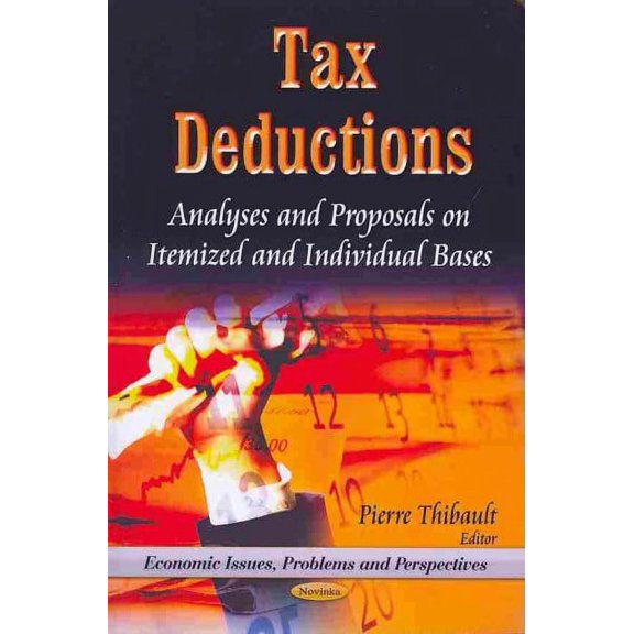 Tax Deductions : Analyses and Proposals on Itemized and Individual Bases