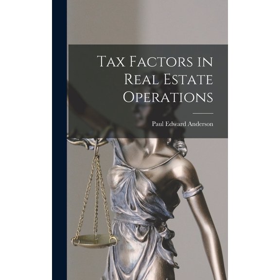 Tax Factors in Real Estate Operations, (Hardcover)