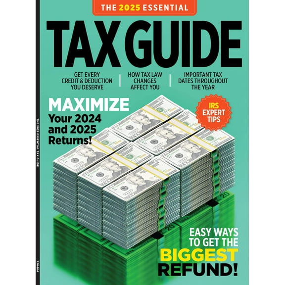 Tax Guide 2025 Edition - Tax Fundamentals: Get Organized, Maximize Tax Savings, Understand Deductions Credits,Tips For Filing, Career Changes, Unemployment Benefits, Reduce Audit Risks More!
