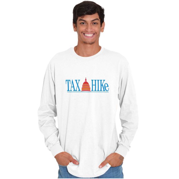 Tax Hike Political United States Gym Long Sleeve TShirt Men Women Brisco Brands S