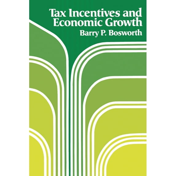 Tax Incentives and Economic Growth (Paperback)