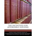 thumbnail image 1 of Tax Incentives for Affordable Housing Paperback, 1 of 1