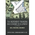 thumbnail image 1 of Suny Public Administration Tax Increment Financing and Economic Development: Uses, Structures, and Impact, (Paperback), 1 of 1