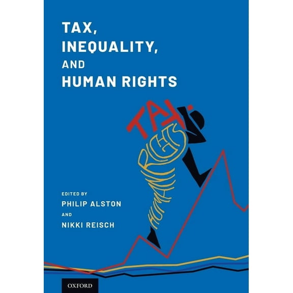 Tax, Inequality, and Human Rights, (Paperback)