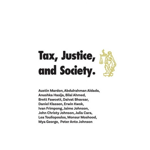 Tax, Justice, and Society (Paperback)