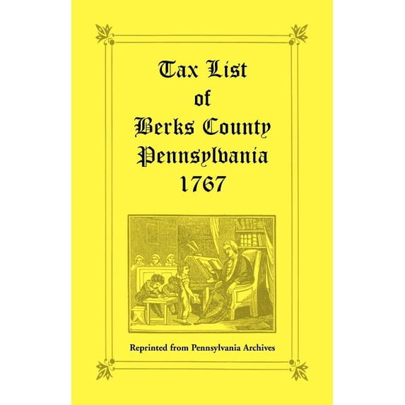 Tax List of Berks County Pennsylvania of 1767