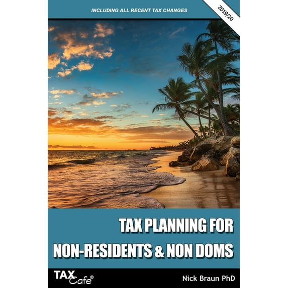 Tax Planning for Non-Residents Non Doms 2019/20