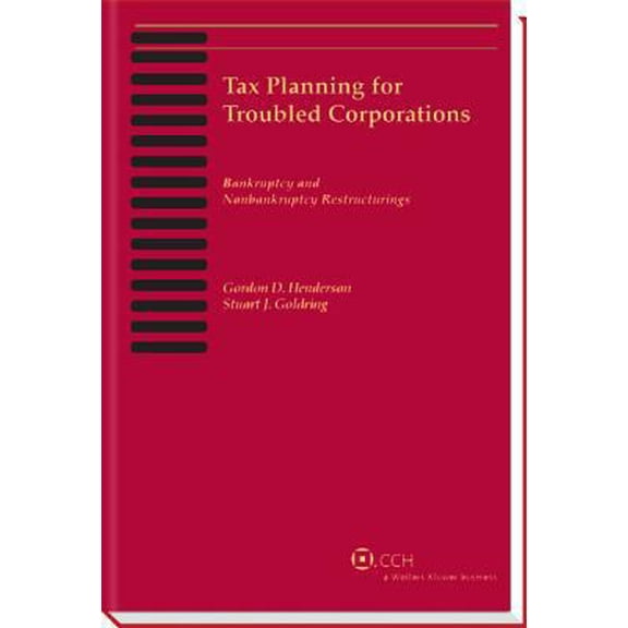 Pre-Owned Tax Planning for Troubled Corporations (2013) (Unknown) 0808031430 9780808031437