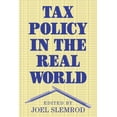 thumbnail image 1 of Tax Policy in the Real World, (Paperback), 1 of 1