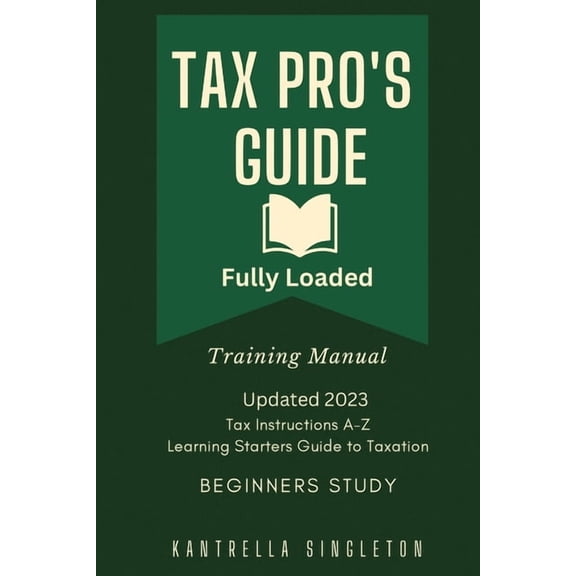 Tax Pro Guide Tax Pro's Starting Beginners Learning Guide, (Paperback)