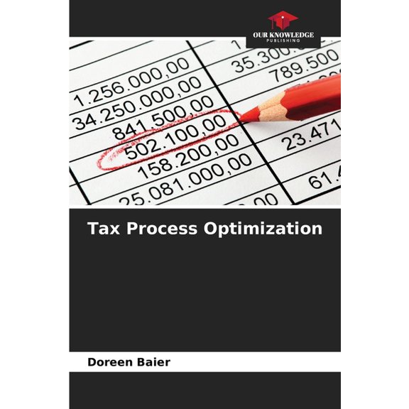 Tax Process Optimization, (Paperback)