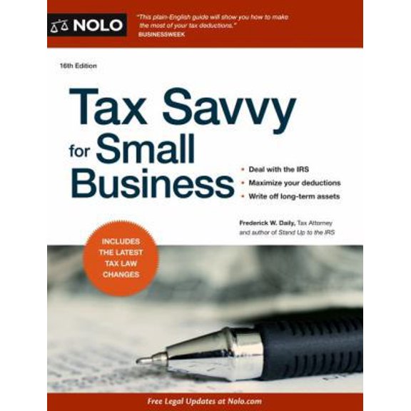 Pre-Owned Tax Savvy for Small Business, 16th Edition (Paperback) 141331760X 9781413317602