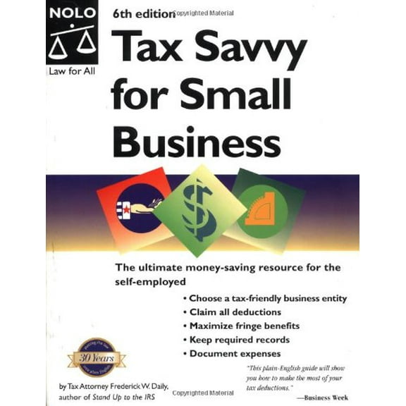 Pre-Owned Tax Savvy for Small Business, Sixth Edition (Paperback) 0873378326 9780873378321
