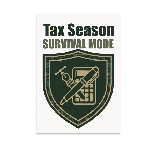 Tax Season Survival Mode Wall Art - CPA Humor Enthusiast - 13x19 Poster Print