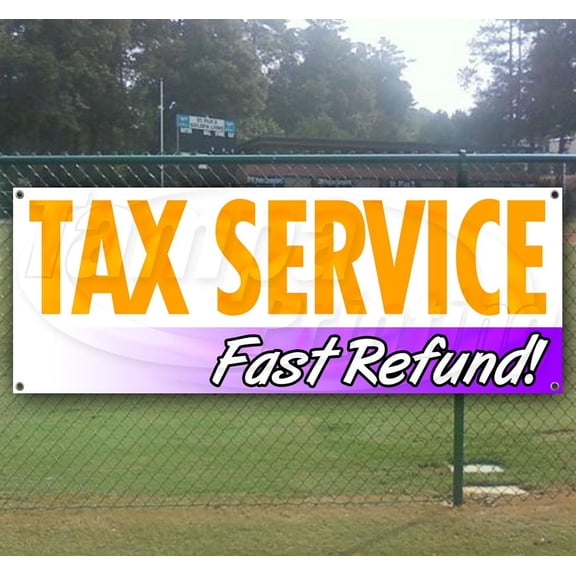 Tax Service Fast Refund 13 oz Vinyl Banner With Metal Grommets