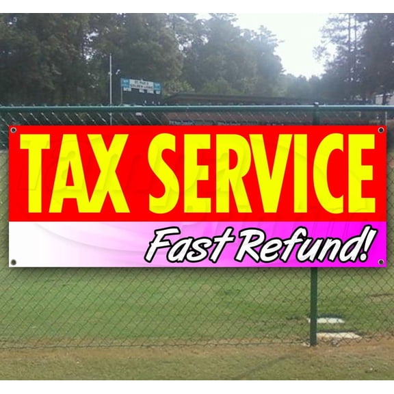 Tax Service Fast Refund 13 oz Vinyl Banner With Metal Grommets