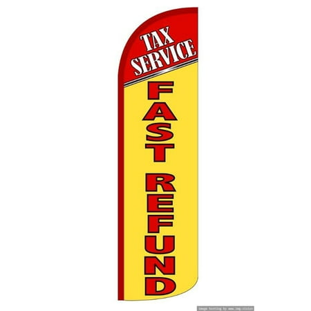 Tax Service Fast Refund Windless flag Without Pole Advertisement /Business Flags | Feather Flag |