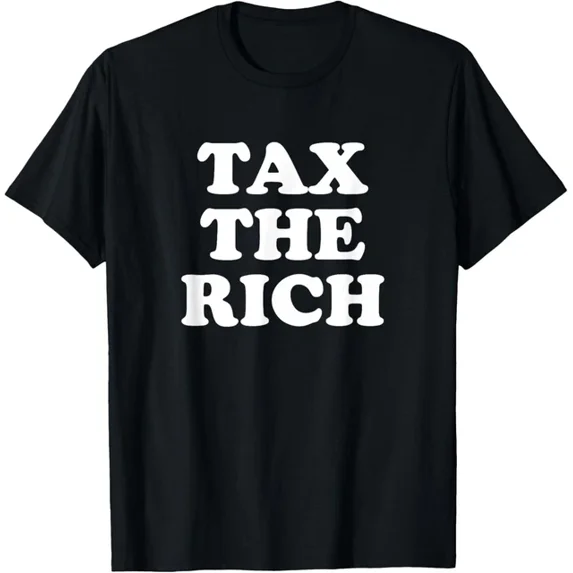 Tax The Rich T-Shirt Retro Political Statement Graphic Tee Social Justice Unisex Cotton Short Sleeve Top
