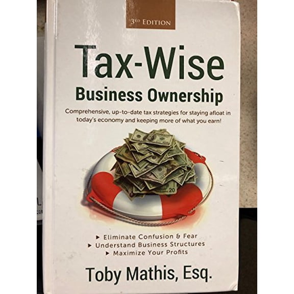 Pre-Owned Tax-Wise Business Ownership 3rd Edition (Hardcover) 0972812865 9780972812863