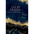 thumbnail image 1 of Tax by Design for the Netherlands, (Hardcover), 1 of 1
