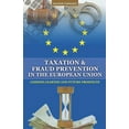 thumbnail image 1 of Taxation and Fraud Prevention in the European Union: Lessons Learned and Future Prospects (Paperback), 1 of 1