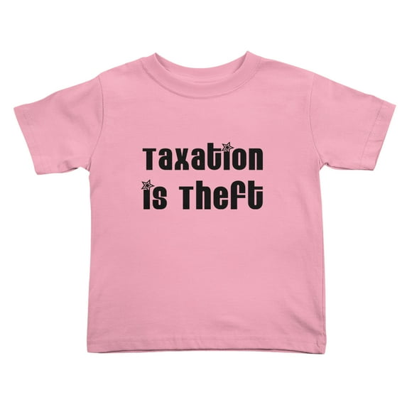Taxation is Theft Funny Toddler T Shirts for Boys Girls (Pink, Youth M)