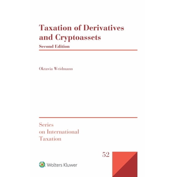 Taxation of Derivatives and Cryptoassets, (Hardcover)
