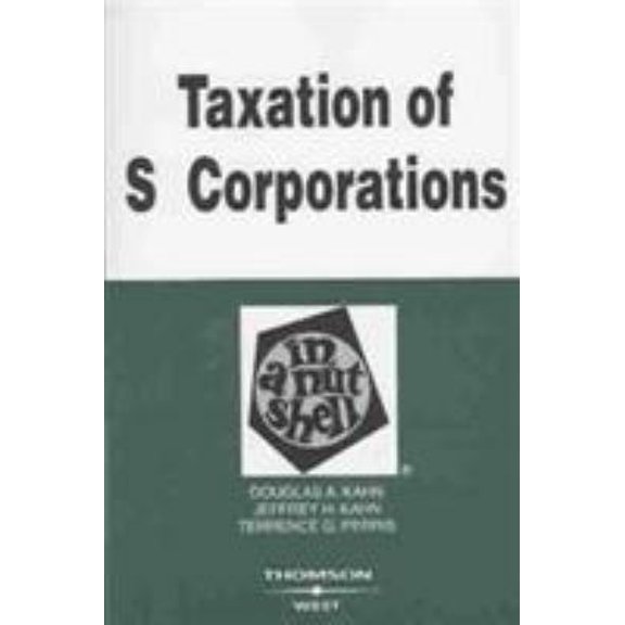 Pre-Owned Taxation of S Corporations in a Nutshell (Nutshells) (Paperback) 0314184929 9780314184924