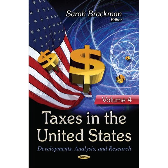 Taxes in the United States : Developments, Analysis, and Research