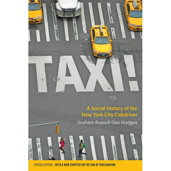 Taxi! : A Social History of the New York City Cabdriver (Edition 2) (Hardcover)