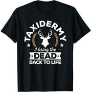 Taxidermist To Life Taxidermy, Premium T-Shirt Free Shipping
