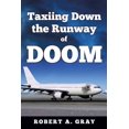 thumbnail image 1 of Taxiing Down the Runway of Doom, (Paperback), 1 of 1