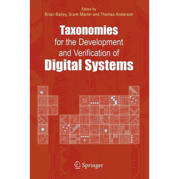 Taxonomies for the Development and Verification of Digital Systems, (Paperback)