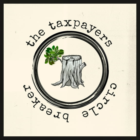 Taxpayers - Circle Breaker - Music & Performance - Vinyl