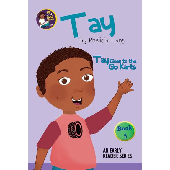 Tay Early Readers Tay Goes to the Go Karts, Book 5, (Paperback)