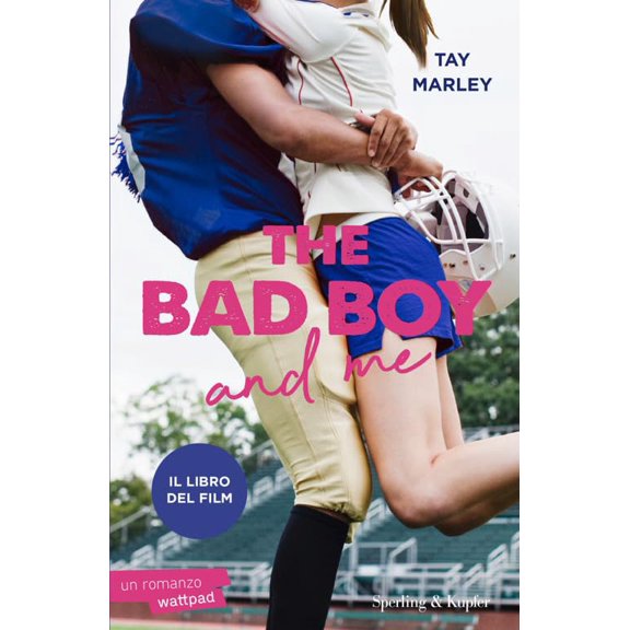 Tay Marley The bad boy and me. Ediz. italiana (Paperback)