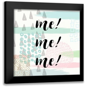 Taylor, Evangeline 12x12 Black Modern Framed Museum Art Print Titled - Me! Me! Me!