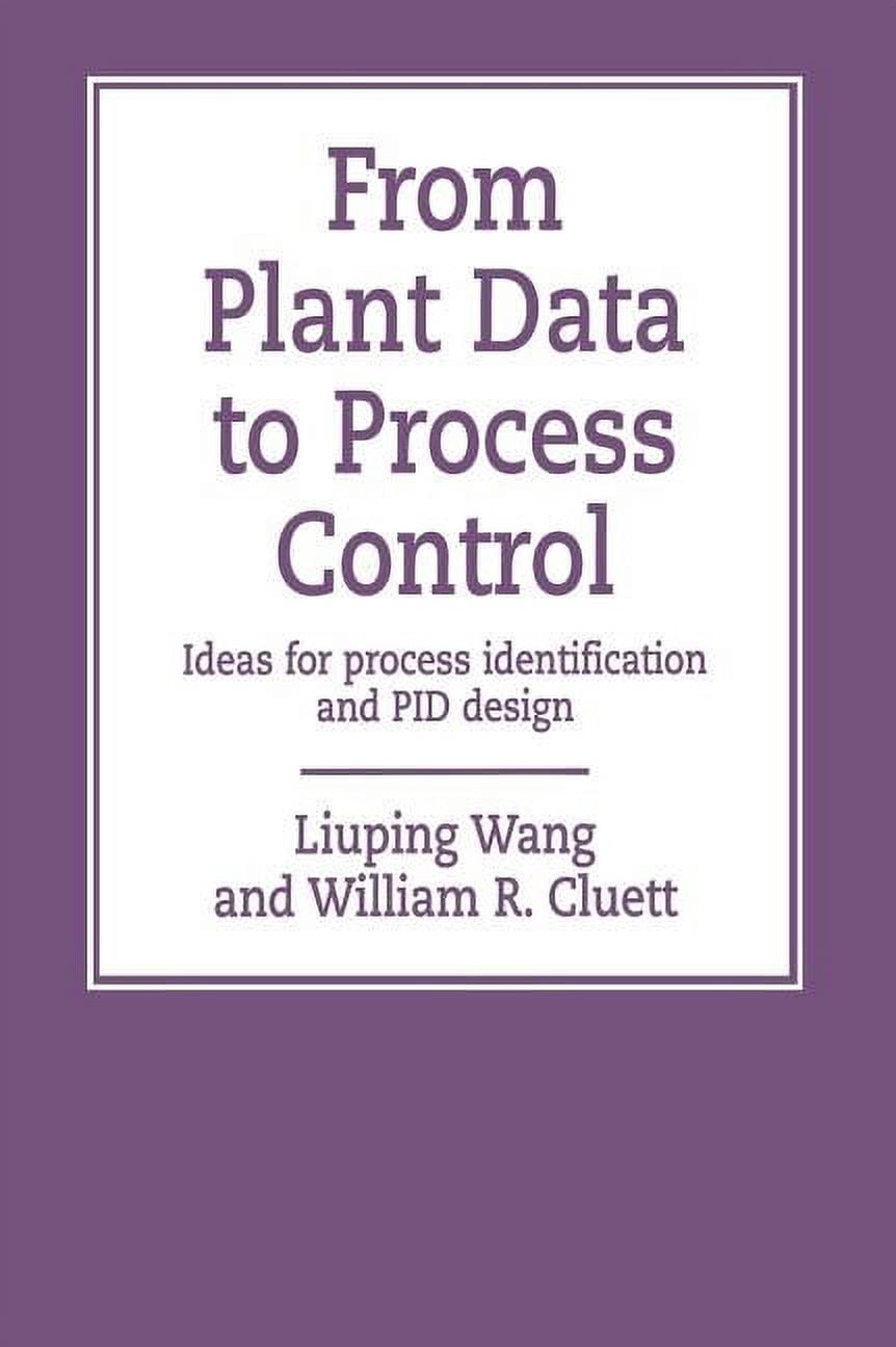 Taylor & Francis Systems and Control Boo From Plant Data to Process ...