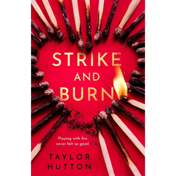 Taylor Hutton: Strike and Burn (Paperback)