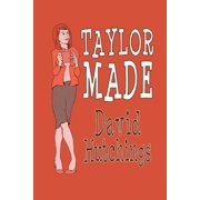 Taylor Made, (Paperback)