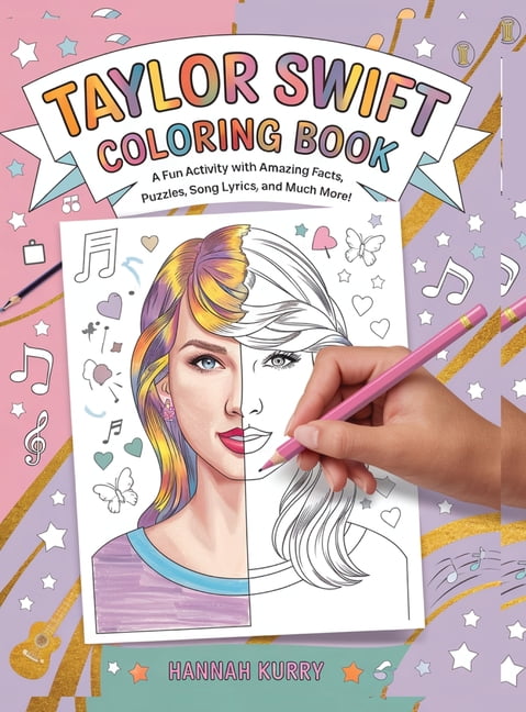 Taylor Swift Coloring Book: A Fun Activity Book with Amazing Facts ...