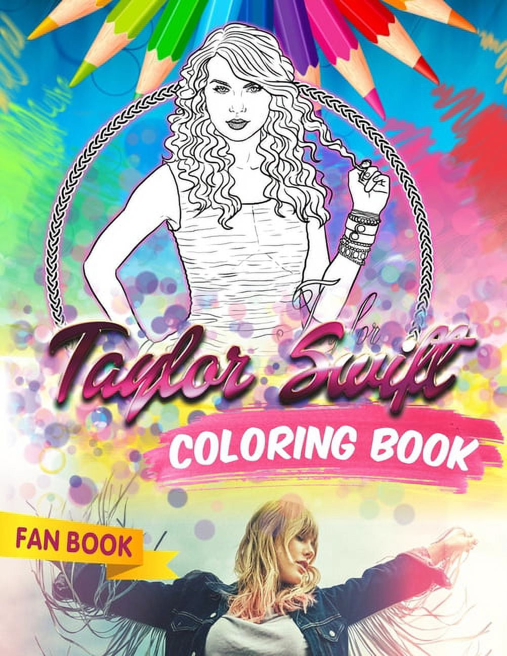 Taylor Swift Coloring Book : Taylor Swift Fan Coloring Book With Premium  Images (Paperback) 