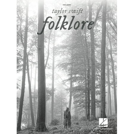 Taylor Swift Folklore: Easy Piano Songbook with Lyrics Beginner and Intermediate Sheet Music for Piano Players and Fans , (Paperback)
