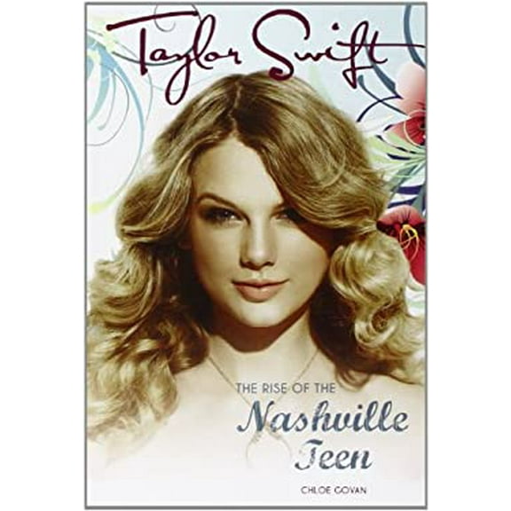 Pre-Owned Taylor Swift: The rise of the Nashville teen (Paperback) 1780383541 9781780383545