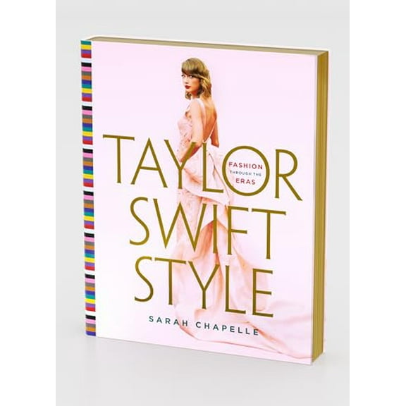 Pre-Owned Taylor Swift Style: Fashion Through the Eras (Hardcover) 1250906156 9781250906151