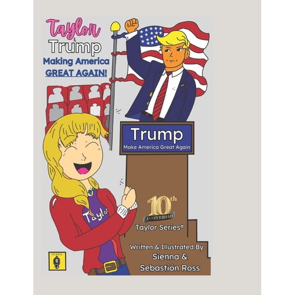 Taylor/Trump Making America Great Again!, (Paperback)