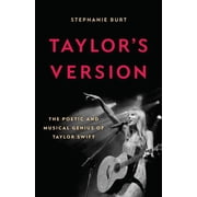 Taylors Version The Poetic and Musical Genius of Taylor Swift, Hardcover