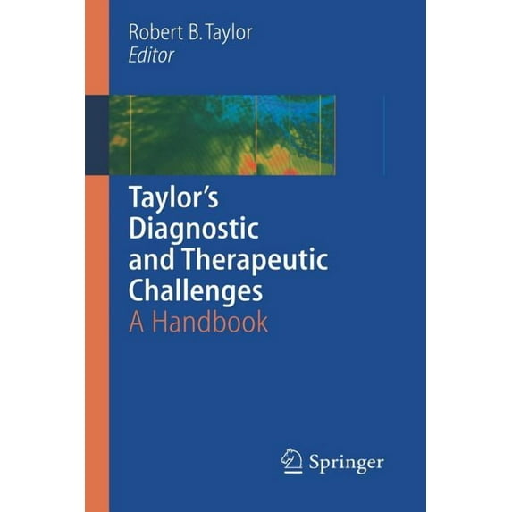 Taylor's Diagnostic and Therapeutic Challenges: A Handbook, (Paperback)