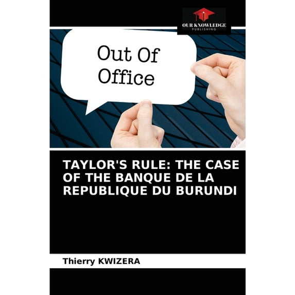 Taylor's Rule: The Case of the Banque de la Republique Du Burundi (Paperback)