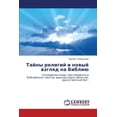 thumbnail image 1 of Tayny Religiy I Novyy Vzglyad Na Bibliyu (Paperback), 1 of 1